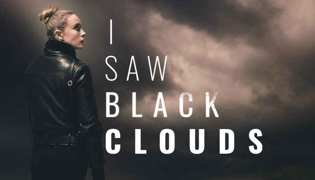 I Saw Black Clouds I Saw Black Clouds