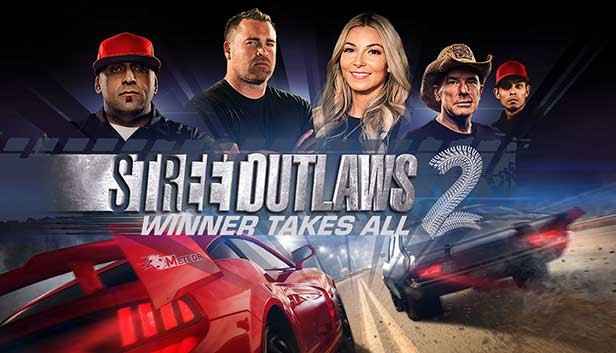 Street-Outlaws-2-Winner-Takes-All.jpg